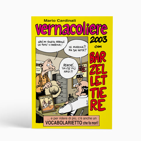 Vernacoliere 2003 - Le Raccolte del Vernacoliere